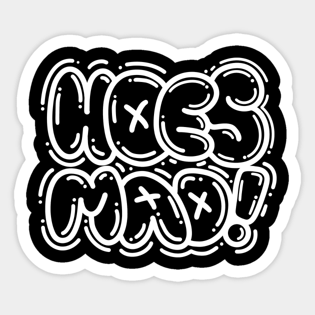 HOES MAD (white) Sticker by artofbryson